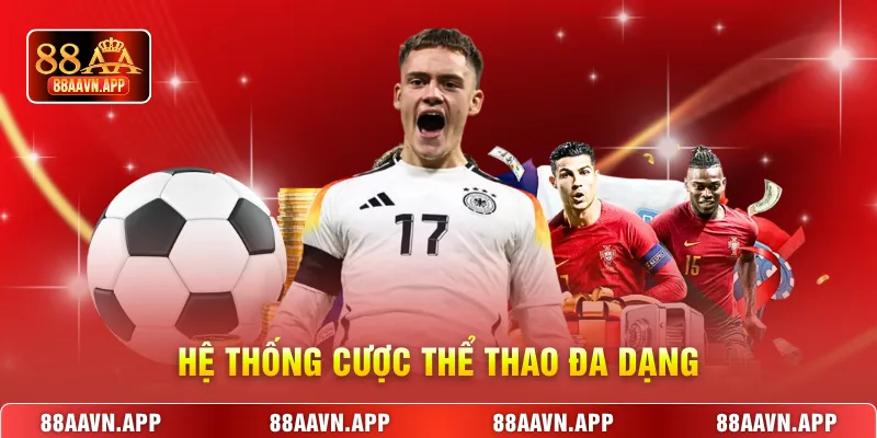 Hệ thống cược Thể thao đa dạng 
